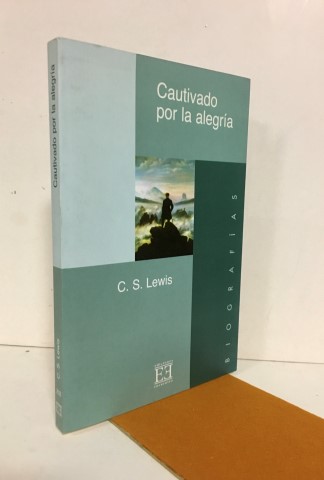 Cautivado por la alegría - Lewis, C. S. (1898-1963) Lucini Baquerizo, María Mercedes (1965-),tr.