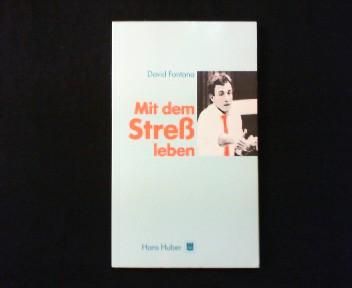 Mit dem Stress leben. - Fontana, David