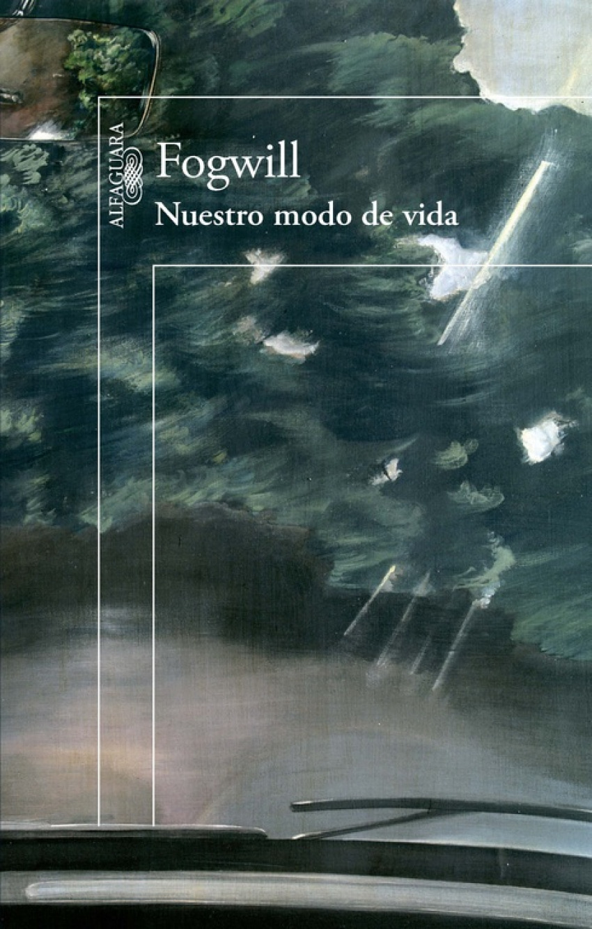 Nuestro modo de vida - Fogwill, Rodolfo