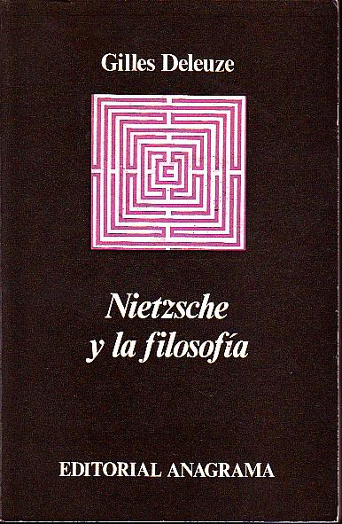 NIETZSCHE Y LA FILOSOFIA. - DELEUZE, Gilles.