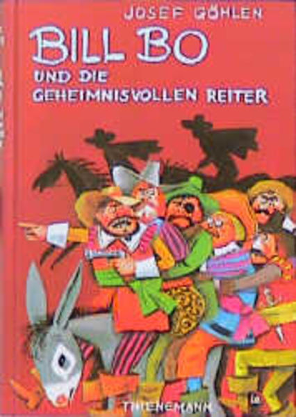 Bill Bo und die geheimnisvollen Reiter. - Göhlen, Josef und Horst Lemke