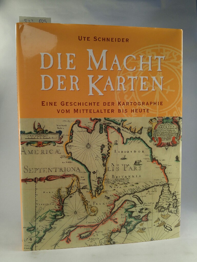 Die Macht der Karten. Eine Geschichte der Kartographie vom Mittelalter bis heute. [Neubuch] von 