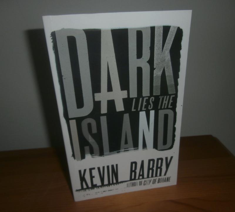 Dark Lies The Island - Barry, Kevin