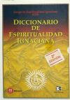 DICC. DE ESPIRITUALIDAD IGNACIANA. (2 TOMOS) - GRUPO DE ESPIRITUALIDAD IGNACIAN