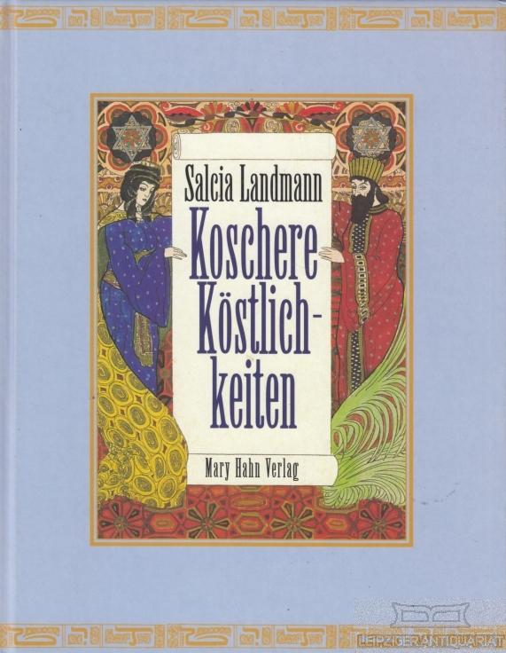 Koschere Köstlichkeiten Rezepte und Geschichten - Landmann, Salcia