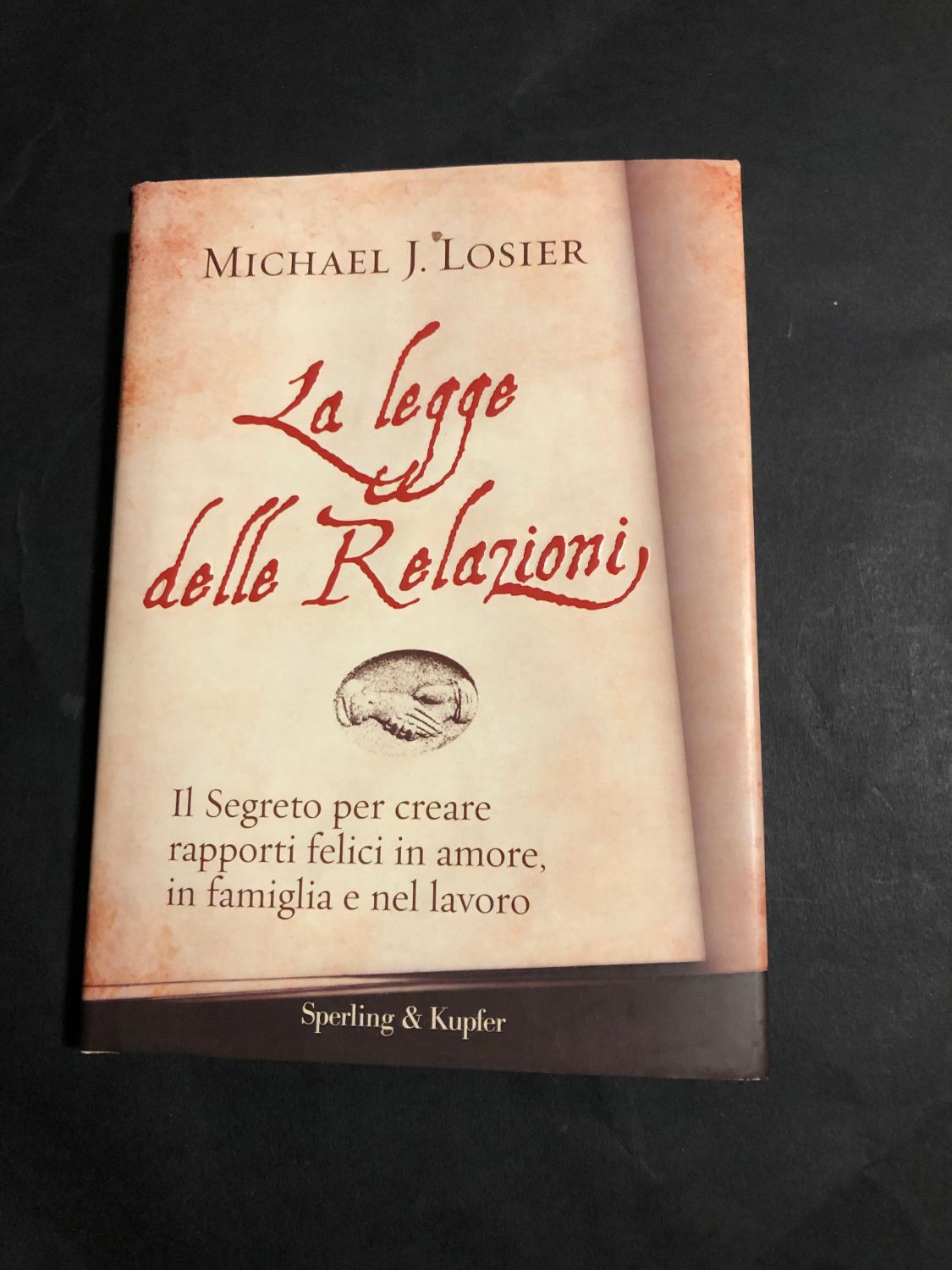 LA LEGGE DELLE RELAZIONI - MICHAEL J. LOSIER