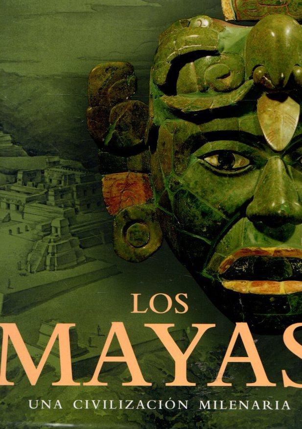 Los Mayas. Una civilización milenaria . - Grube, Nikolai