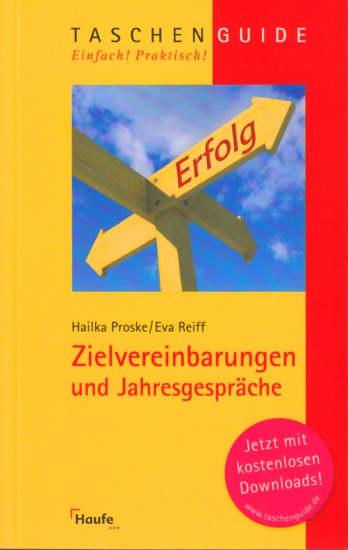 Zielvereinbarungen und Jahresgespräche. - Proske, Hailka ; Reiff, Eva