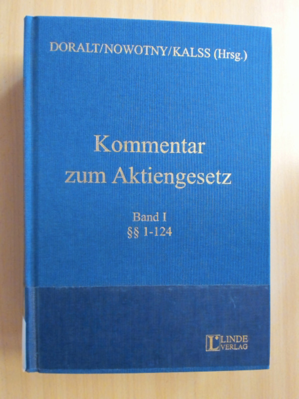 Kommentar zum Aktiengesetz. (für Österreich). Band. 1., §§ 1 - 124. - Doralt, Peter, Christian Nowotny und Susanne Kalss