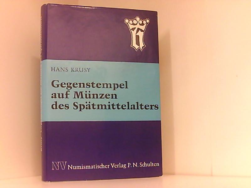 Gegenstempel auf Münzen des Spätmittelalters - Krusy, Hans