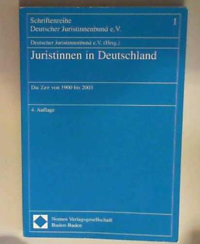 Juristinnen in Deutschland Die Zeit von 1900 bis 2003