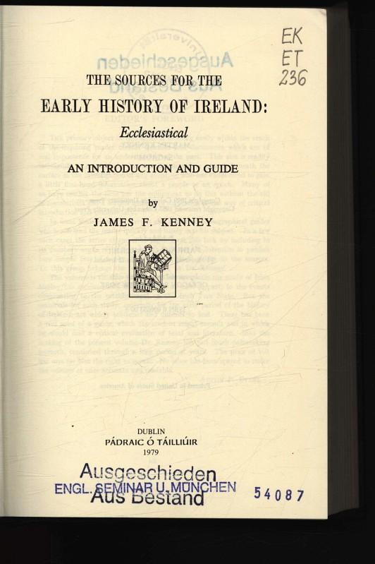 The sources for the early history of Ireland : Ecclesiastical ; an introduction and guide. - Kenney, James Francis,