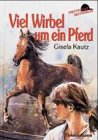 Treffpunkt Reitverein; Teil: Viel Wirbel um ein Pferd - Kautz, Gisela