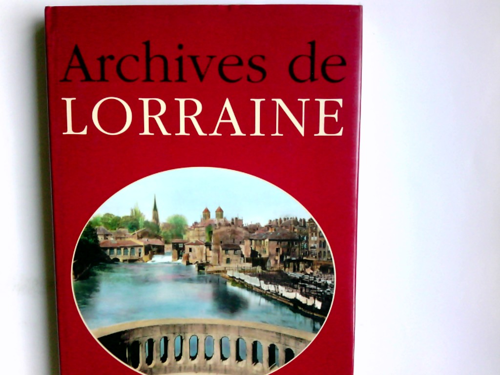 Lorraine (Anciennes Archi) - Borges/Viasnoff, Jacq