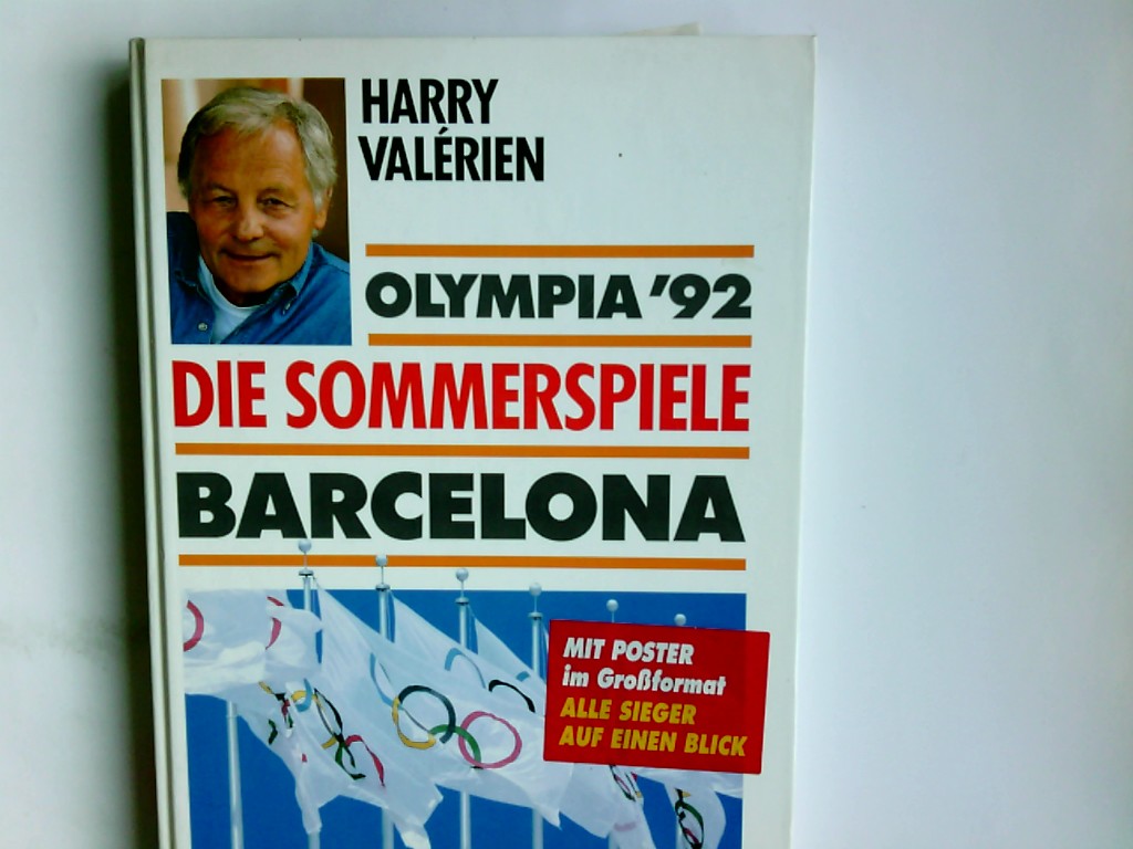 Die Sommerspiele Barcelona. Olympia '92. Harry Valérien - Valérien, Harry