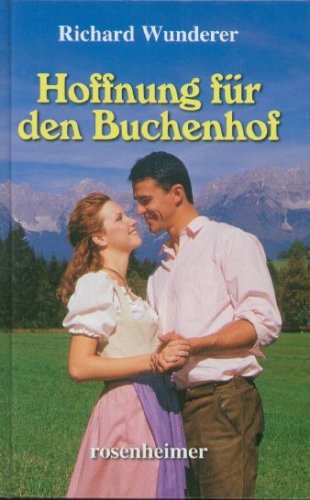 Hoffnung für den Buchenhof - Richard, Wunderer