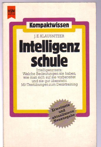 Intelligenzschule. by Klausnitzer, Josef E.