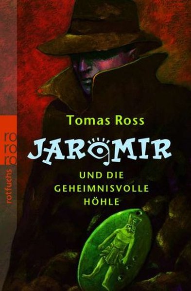 Jaromir und die geheimnisvolle Höhle - Ross, Tomas