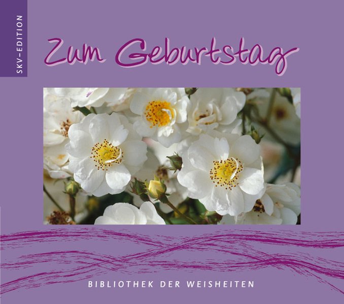 Zum Geburtstag (Bibliothek der Weisheiten) - Baum, Simon und Simon Baum