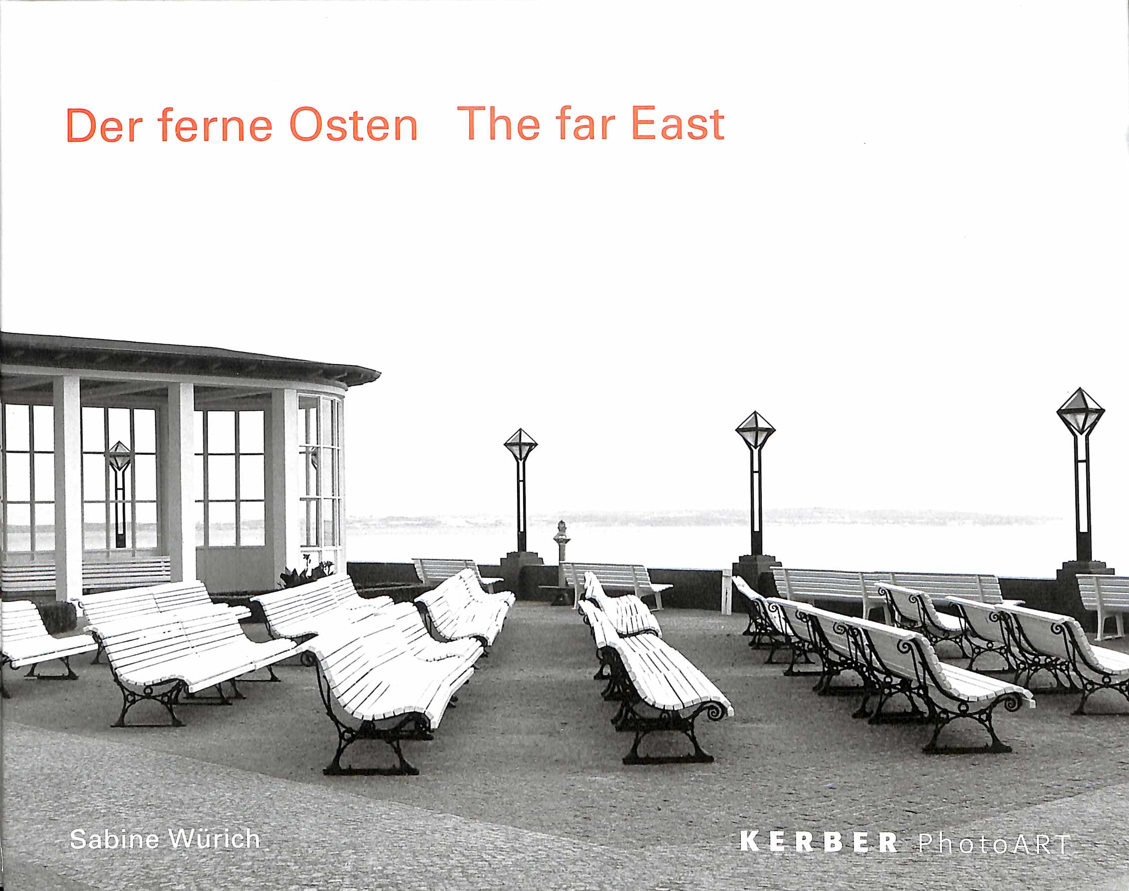 The Far East: Photographs from East Germany by Sabine Wurich - Wurich, Sabine