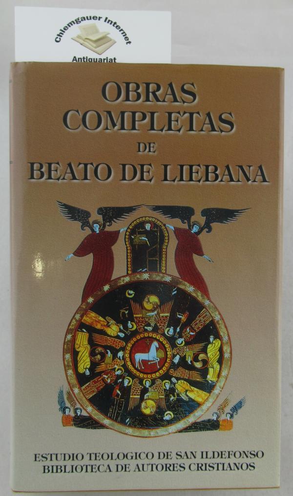Obras Completas de Beato De Liebana. - Echegaray, Joaquin Gonzalez, Alberto Del Campo und Leslie G. Freeman