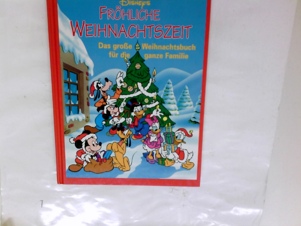 Fröhliche Weihnachtszeit - Das große Weihnachtsbuch für die ganze ...