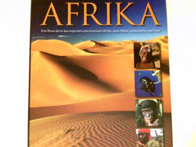 Afrika : eine Reise durch den majestetischen Kontinent Afrika, seine Völker, Landschaften und Tiere. - Davies, Gill