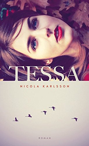 Tessa : Roman. - Karlsson, Nicola (Verfasser)