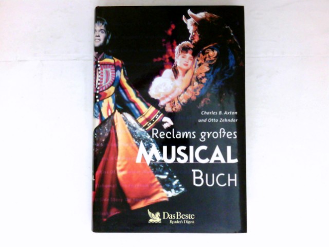 Reclams großes Musical-Buch : - Axton, Charles B. und Otto Zehnder