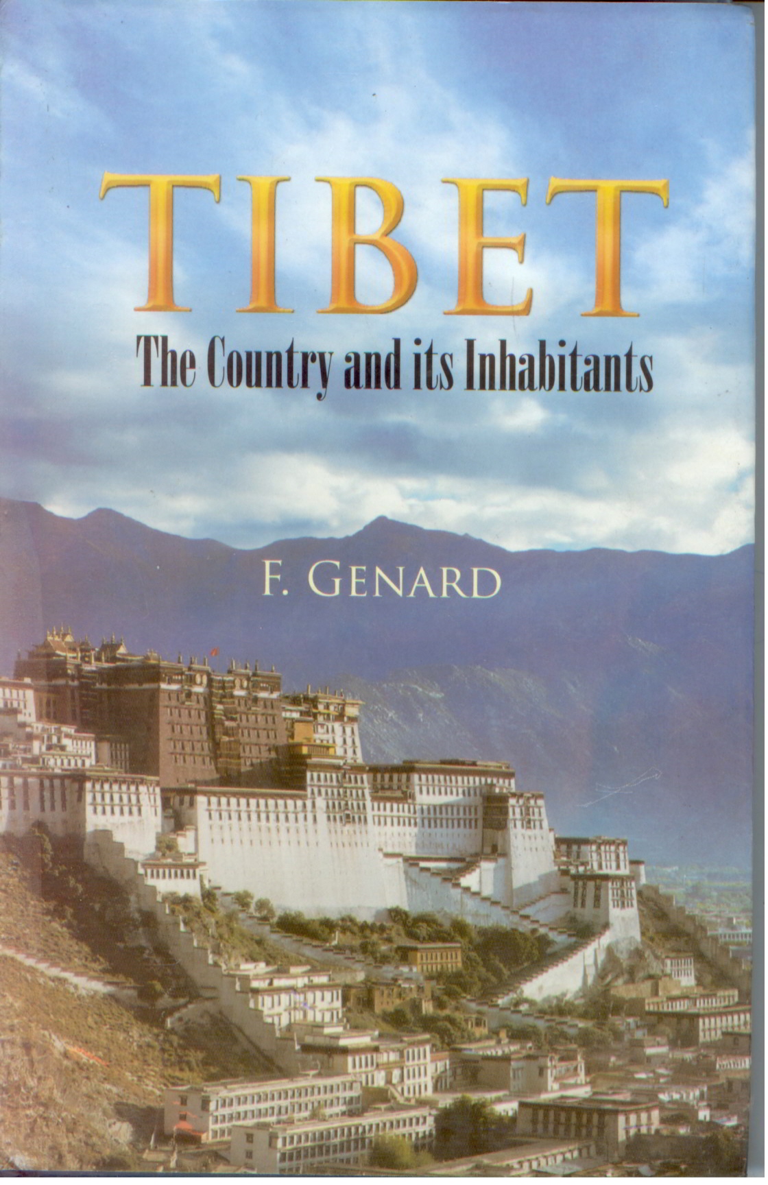 Tibet: the Country and Its Inhabitants [Hardcover] - F. Genard