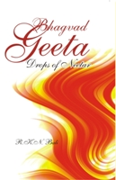 Bhagvat Geeta: Drops of Nectar [Hardcover] - R.K.N. Bali