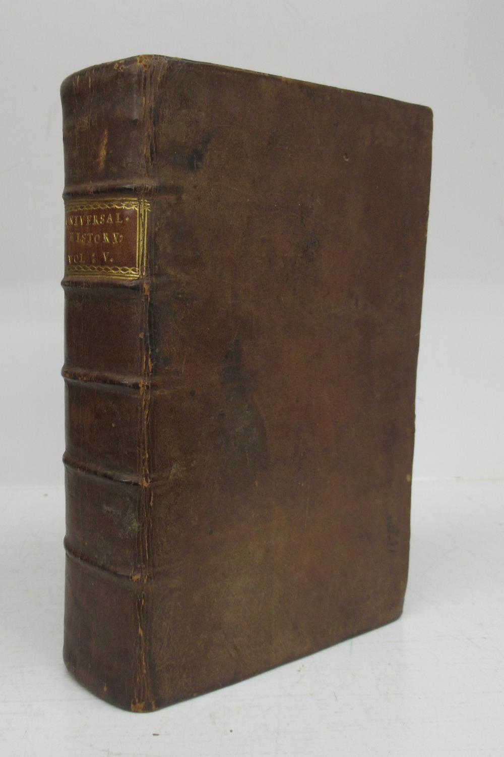 An Universal History, From the Earliest Account of Time to the Present: Compiled from Original Authors; And Illustrated with Maps, Cuts, Notes, Chronological and Other Tables. Vol. V - Edward Bate