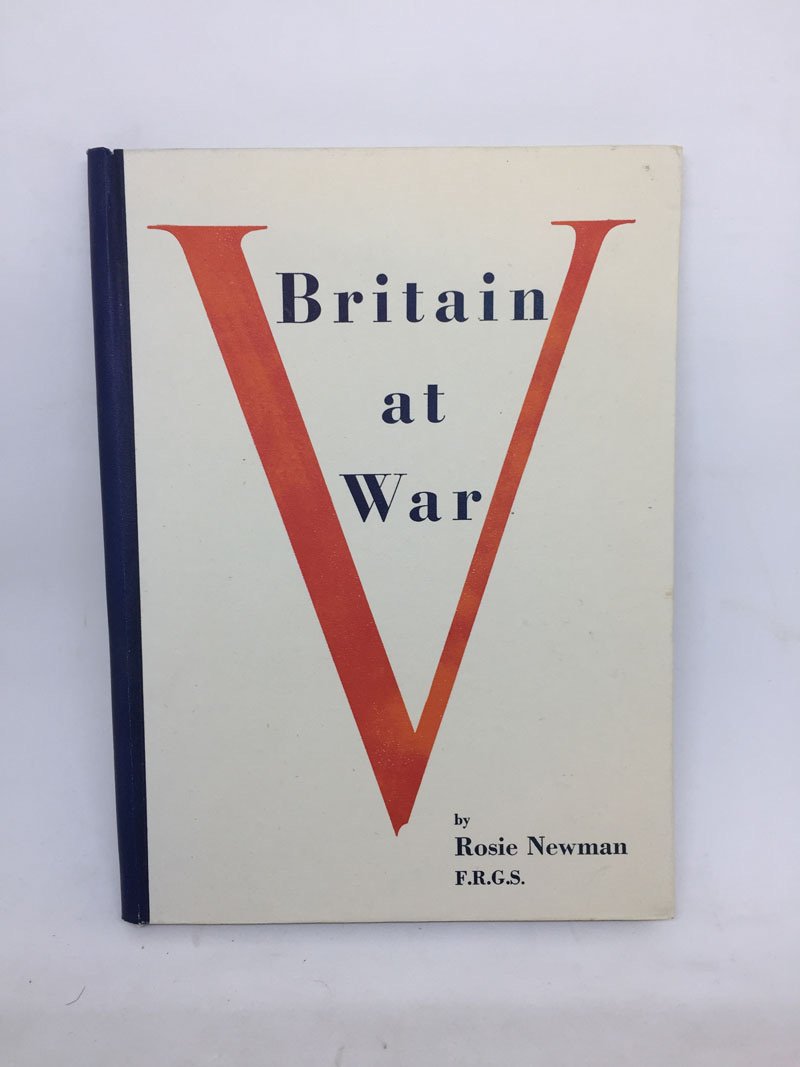 BRITAIN AT WAR: NARRATIVE OF A FILM RECORD. by NEWMAN, Rosie, The First ...