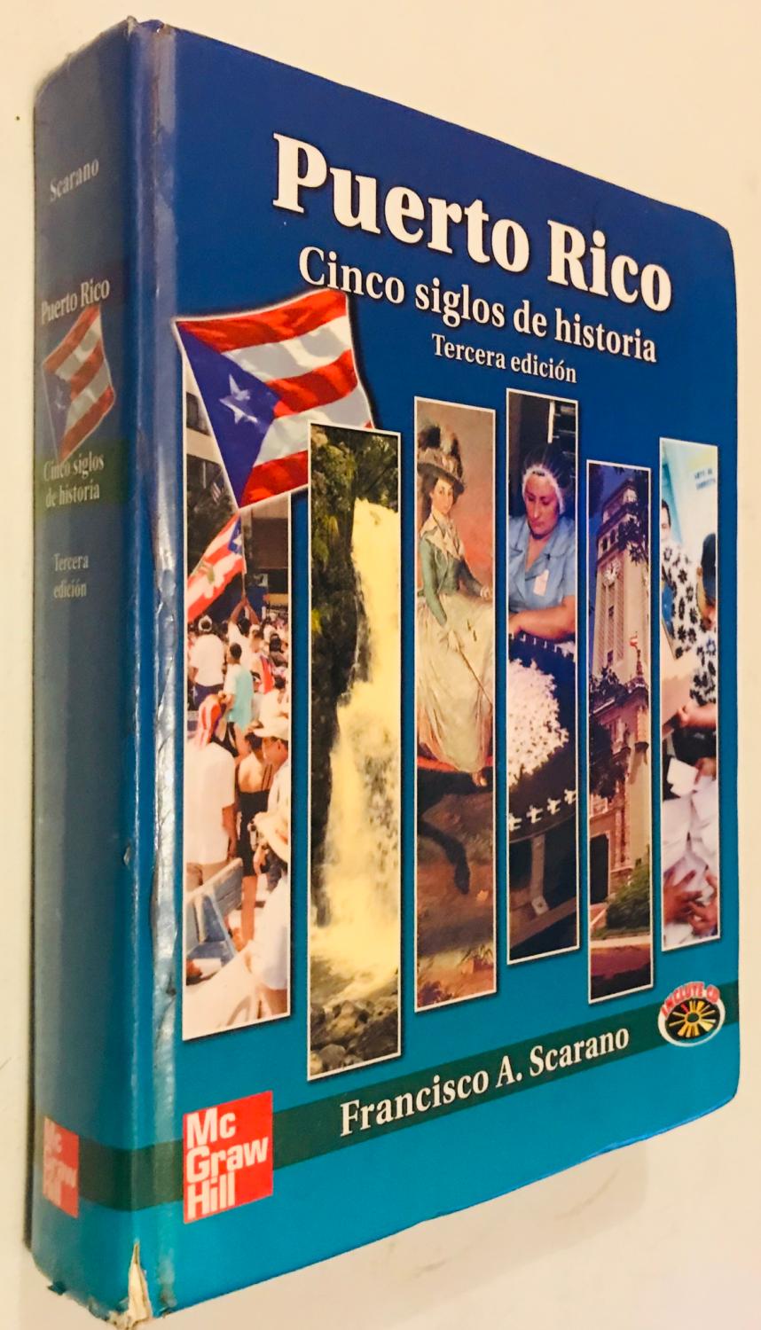 Puerto rico Cinco siglos de Historia tercera edicion by Francisco A. Scarano Very Good