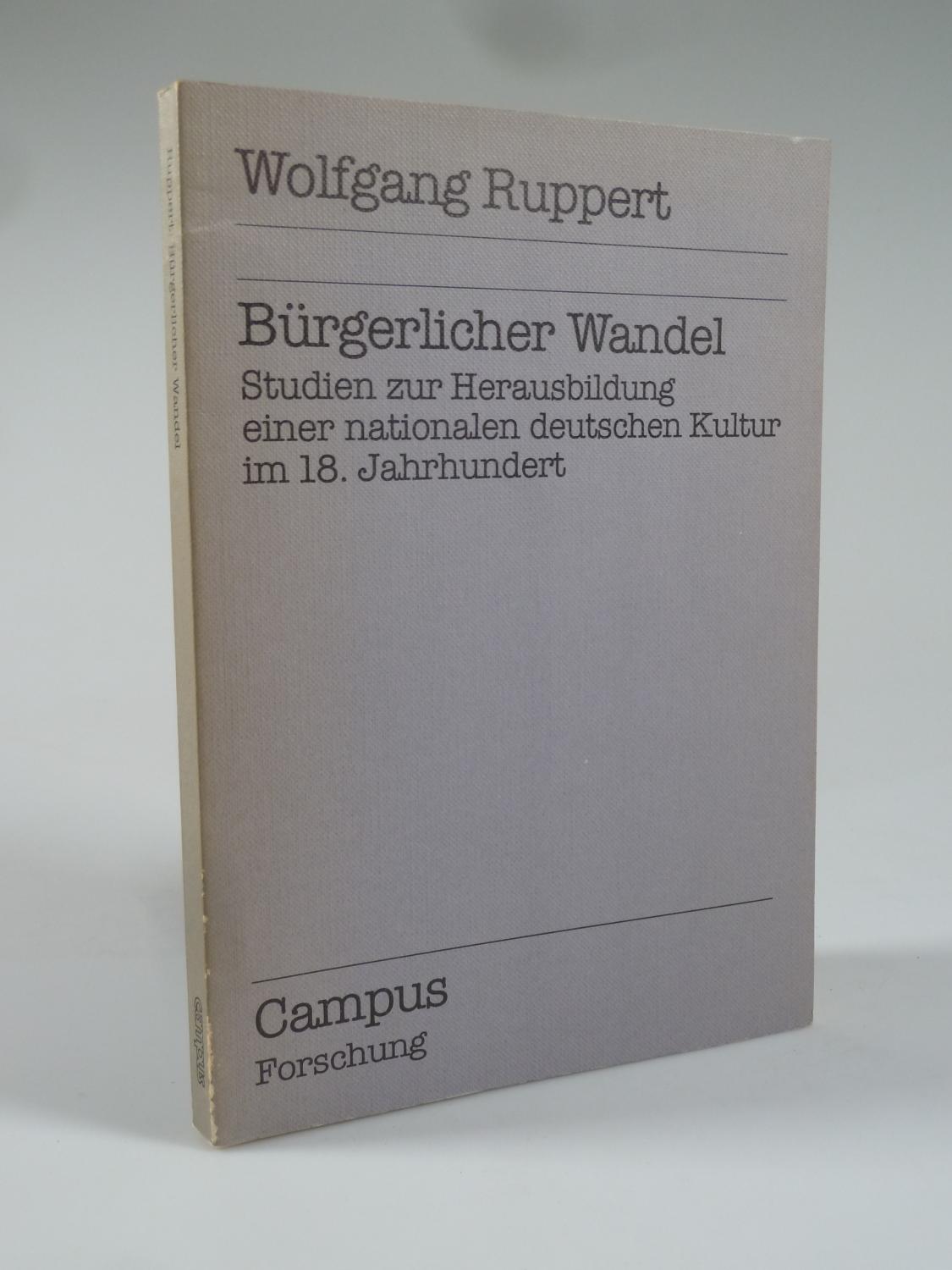 Bürgerlicher Wandel. - RUPPERT, Wolfgang.