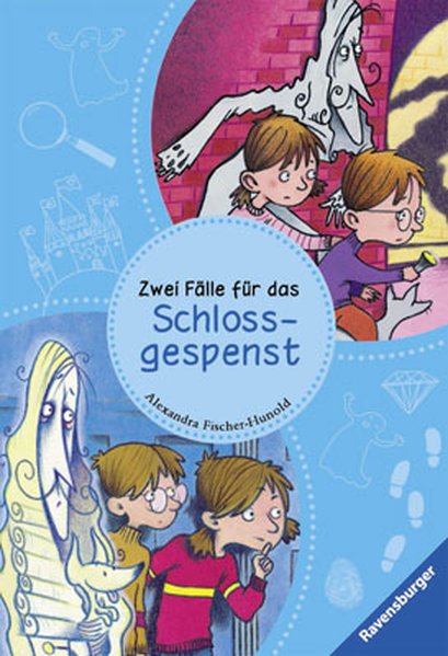 Zwei Fälle für das Schlossgespenst (Ravensburger Taschenbücher) - Fischer-Hunold, Alexandra