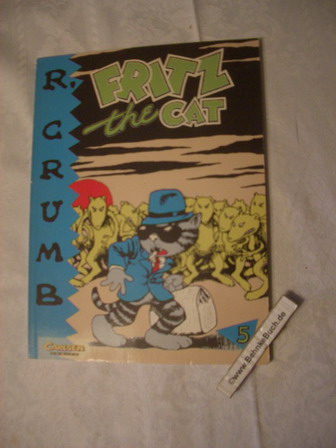 Robert Crumb, Bd.5, Fritz the Cat - Crumb, Robert.