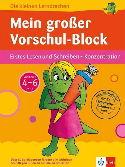 Mein großer Vorschul-Block (Vorschule 4-6 Jahre): Erstes Lesen und Schreiben - Konzentration : Erstes Lesen und Schreiben, Konzentration