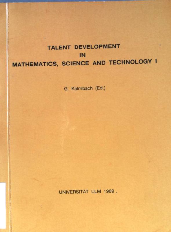 Talent development in mathematics, science and technology I. - Kalmbach, G.