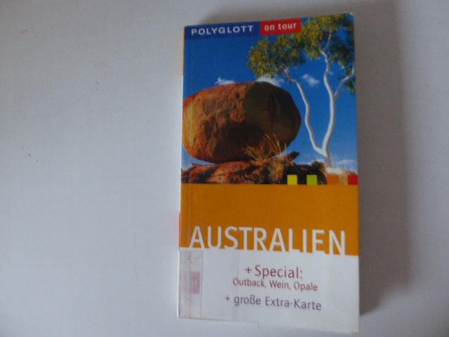 Australien und Special: Outback, Wein, Opale und große Extra-Karte. Polyglott on tour. TB - Klaus-Peter Hütt