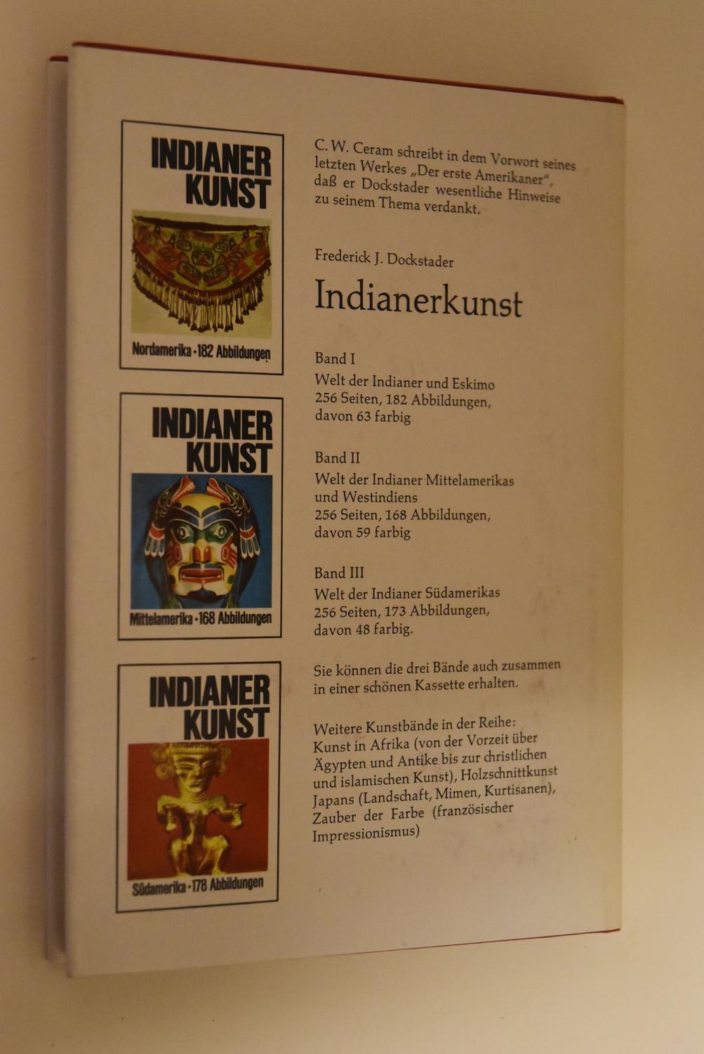 Indianerkunst Kunst In Amerika Band I Welt Der Indianer Und Eskimo Band Ii Welt Der Indianer Mittelamerikas Und Westindiens Band Iii Welt Der Indianer Sudamerikas Belser Bucher Reihe Naturwissenschaft Kunst Technik