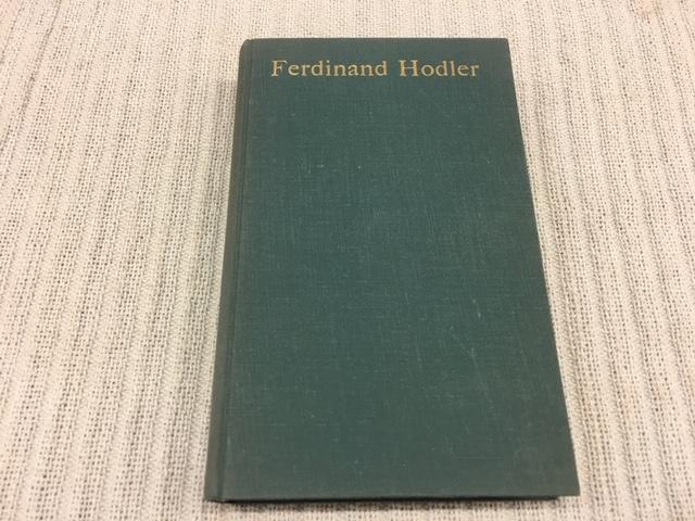Ferdinand Hodler 1853-1918. Sein Leben und sein Werk - MÜHLESTEIN, Hans & SCHMIDT, Georg