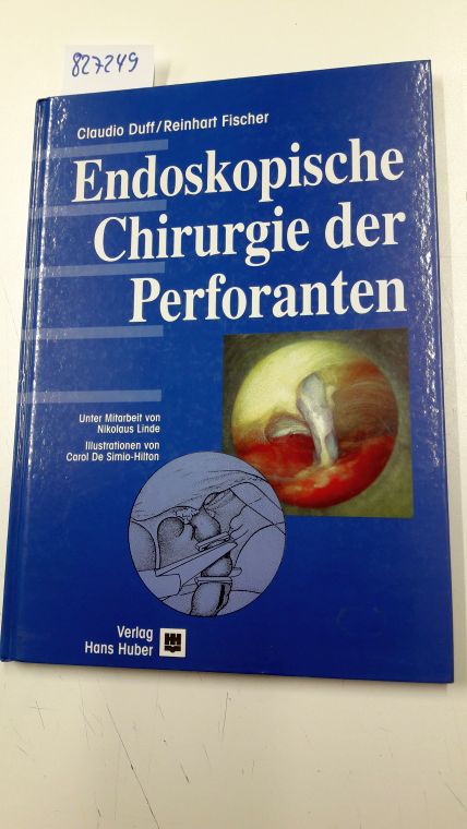 Endoskopische Chirurgie der Perforanten - Duff, Claudio, Reinhard Fischer und Carol DeSimio-Hilton