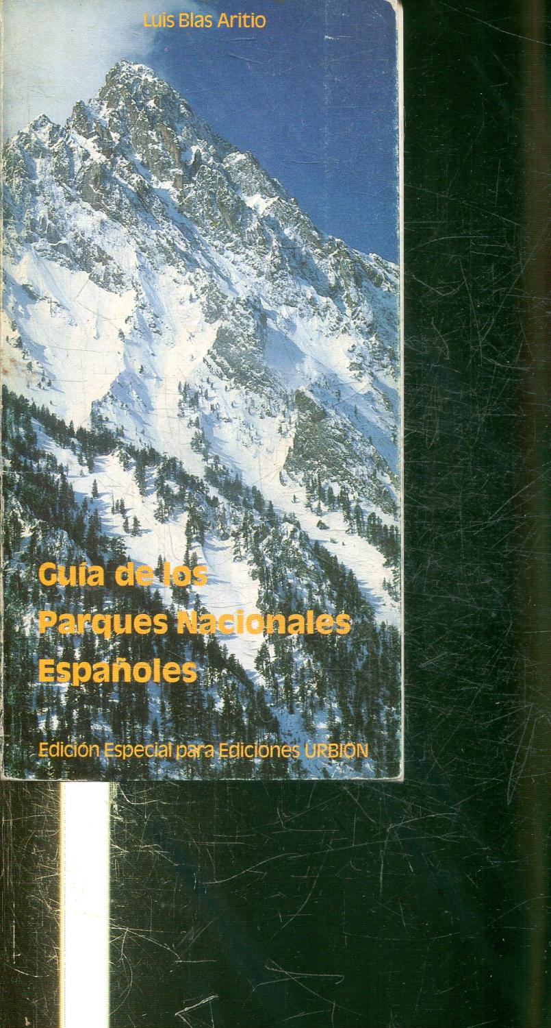 GUIA DE LOS PARQUES NACIONALES ESPAÑOLES. - ARITIO, Luis Blas.