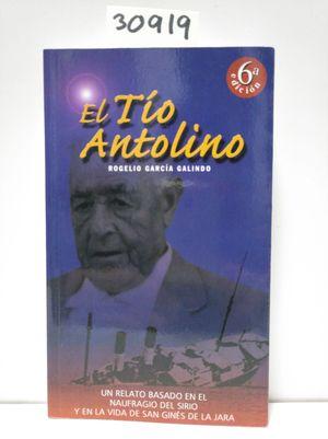 El Tio Antolino. Un relato basado en el naufragio del Sirio y en la vida de San Ginés de la Jara.