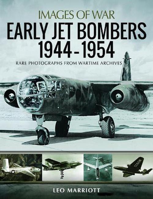 Early Jet Bombers 1944-1954 (Paperback) - Leo Marriott