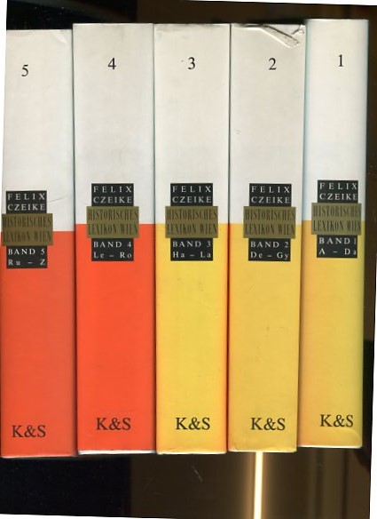 Historisches Lexikon Wien - 5 Bände. A-Z. - Czeike, Felix