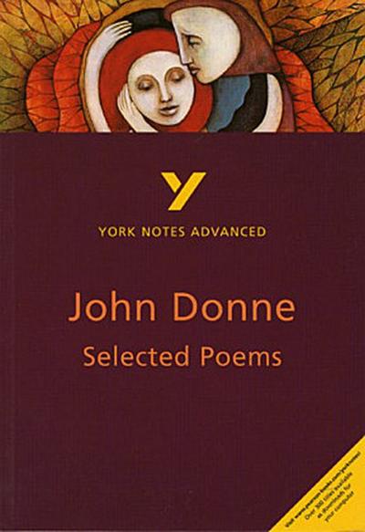 Selected Poems of John Donne: York Notes Advanced - Phillip Mallett