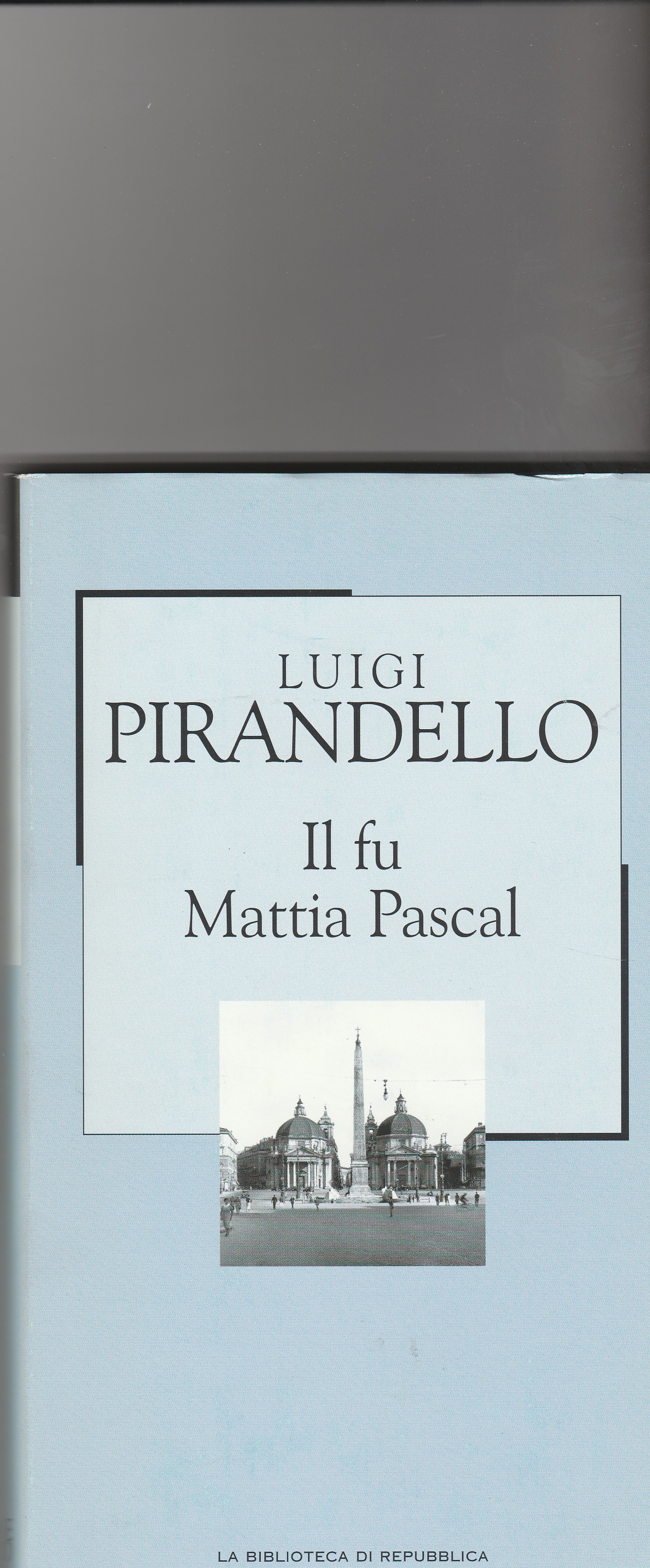 Il fu Mattia Pascal. Romanzo. - PIRANDELLO Luigi.