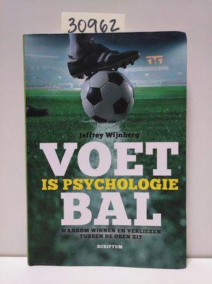 VOETBAL IS PSYCHOLOGIE - JEFFREY ROBERT WIJNBERG